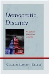 Book cover of Democratic Disunity by Colleen Elizabeth Kelley