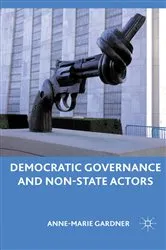 Book cover of Democratic Governance and Non-State Actors by A. Gardner