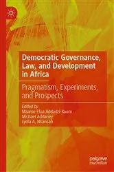 Book cover of Democratic Governance, Law, and Development in Africa by Maame Efua Addadzi-Koom