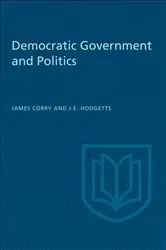 Book cover of Democratic Government and Politics (3rd ed.) by Corry, James, A.