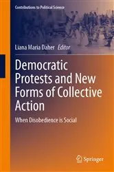 Book cover of Democratic Protests and New Forms of Collective Action by Liana Maria Daher