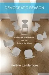 Book cover of Democratic Reason by Hélène Landemore