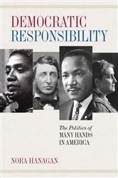 Book cover of Democratic Responsibility by Nora Hanagan