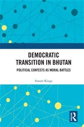 Book cover of Democratic Transition in Bhutan by Sonam Kinga