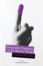 Book cover of Democratic Transition in the Muslim World by Alfred Stepan