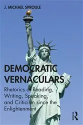 Book cover of Democratic Vernaculars by J Michael Sproule
