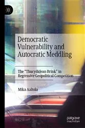Book cover of Democratic Vulnerability and Autocratic Meddling by Mika Aaltola