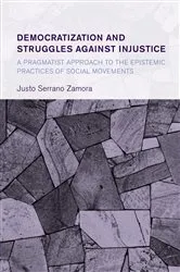 Book cover of Democratization and Struggles Against Injustice by Justo Serrano Zamora