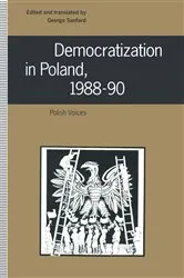 Book cover of Democratization in Poland, 1988â€“90 by George Sanford