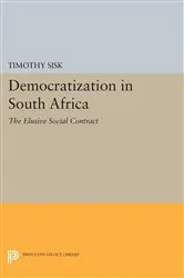 Book cover of Democratization in South Africa by Timothy D. Sisk