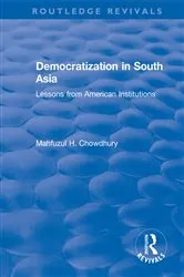 Book cover of Democratization in South Asia by Mahfuzul H. Chowdhury