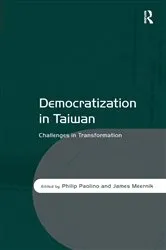 Book cover of Democratization in Taiwan by Philip Paolino