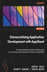 Book cover of Democratizing Application Development with AppSheet by Koichi Tsuji