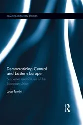 Book cover of Democratizing Central and Eastern Europe by Unknown