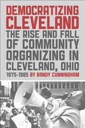 Book cover of Democratizing Cleveland by Randy Cunningham