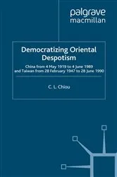 Book cover of Democratizing Oriental Despotism by C. Chiou