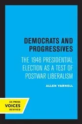 Book cover of Democrats and Progressives by Allen Yarnell
