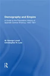 Book cover of Demography And Empire by W. George Lovell