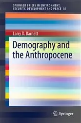 Book cover of Demography and the Anthropocene by Larry D. Barnett