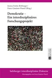 Book cover of Demokratie – Ein interdisziplinaeres Forschungsprojekt by Franz Gmainer-Pranzl