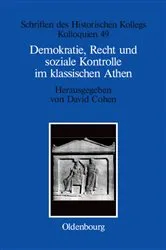 Book cover of Demokratie, Recht und soziale Kontrolle im klassischen Athen by David Cohen