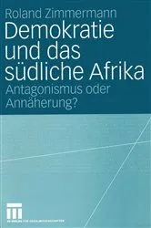 Book cover of Demokratie und das südliche Afrika by Roland Zimmermann