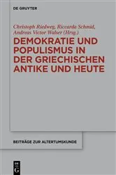 Book cover of Demokratie und Populismus in der griechischen Antike und heute by Christoph Riedweg