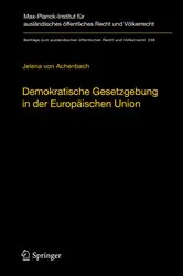 Book cover of Demokratische Gesetzgebung in der Europäischen Union by Jelena von Achenbach