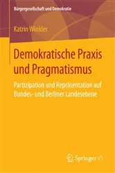Book cover of Demokratische Praxis und Pragmatismus by Katrin Winkler
