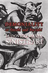 Book cover of Demoniality or Incubi and Succubi by Ludovico Maria Sinistrari