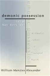 Book cover of Demonic Possession in the New Testament by William M. Alexander