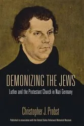 Book cover of Demonizing the Jews by Christopher J. Probst