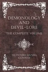 Book cover of Demonology and Devil-Lore - The Complete Volume by Moncure Daniel Conway