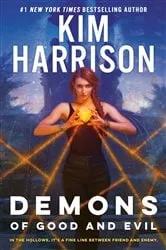 Book cover of Demons of Good and Evil by Kim Harrison