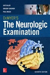 Book cover of DeMyer's The Neurologic Examination: A Programmed Text, Seventh Edition (7th ed.) by Jose Biller