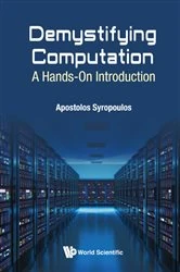 Book cover of Demystifying Computation: A Hands-on Introduction by Apostolos Syropoulos