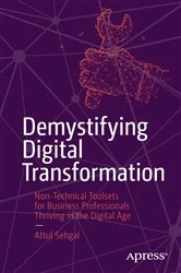 Book cover of Demystifying Digital Transformation by Attul Sehgal