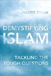 Book cover of Demystifying Islam by Harris Zafar