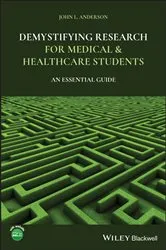 Book cover of Demystifying Research for Medical and Healthcare Students by John L. Anderson
