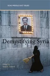 Book cover of Demystifying Syria by Fred H. Lawson
