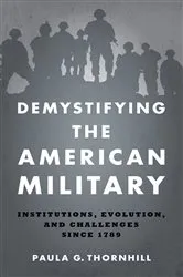 Book cover of Demystifying the American Military by Paula Thornhill