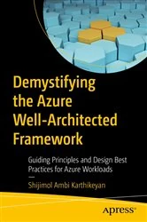 Book cover of Demystifying the Azure Well-Architected Framework by Shijimol Ambi Karthikeyan