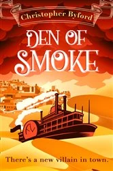 Book cover of Den of Smoke by Christopher Byford