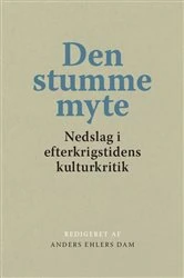 Book cover of Den stumme myte by Anders Ehlers Dam