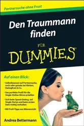 Book cover of Den Traummann finden für Dummies by Andrea Bettermann