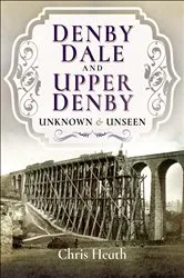 Book cover of Denby Dale and Upper Denby by Chris Heath