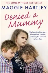 Book cover of Denied a Mummy by Maggie Hartley