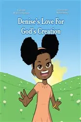 Book cover of Denise's Love for God's Creation by Sharon Johnson