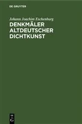 Book cover of Denkmäler Altdeutscher Dichtkunst by Johann Joachim Eschenburg