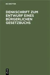 Book cover of Denkschrift zum Entwurf eines Bürgerlichen Gesetzbuchs by Unknown